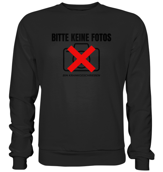 BITTE KEINE FOTOS - Premium Sweatshirt
